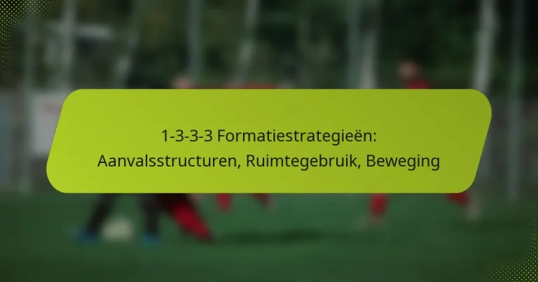 featured-image-1-3-3-3-formatiestrategieen-aanvalsstructuren-ruimtegebruik-beweging