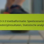featured-image-1-3-3-3-voetbalformatie-speelscenarios-wedstrijdresultaten-statistische-analyse