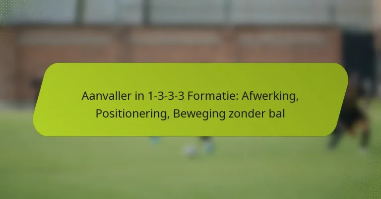 featured-image-aanvaller-in-1-3-3-3-formatie-afwerking-positionering-beweging-zonder-bal